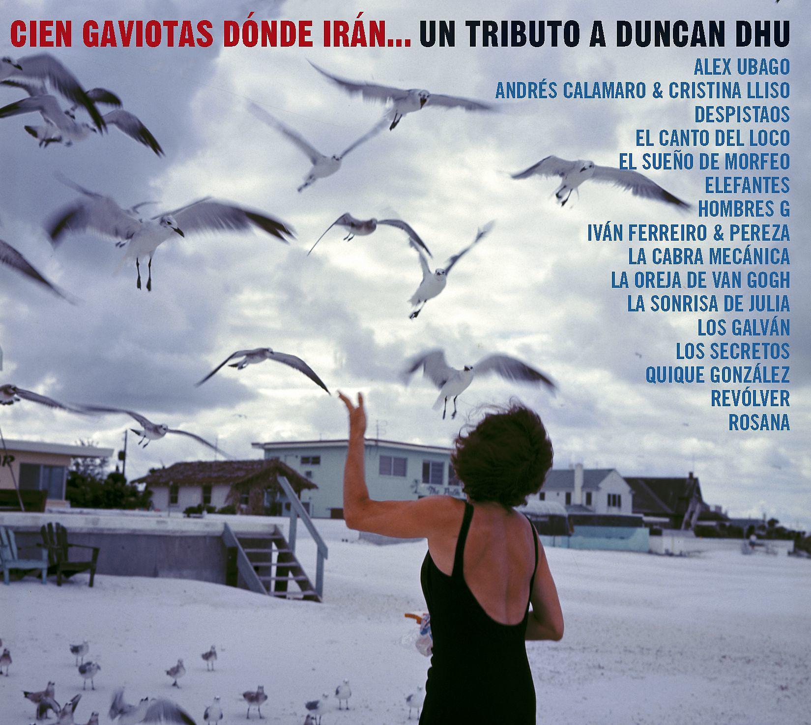 Постер альбома Cien gaviotas donde iran... Un tributo a Duncan Dhu