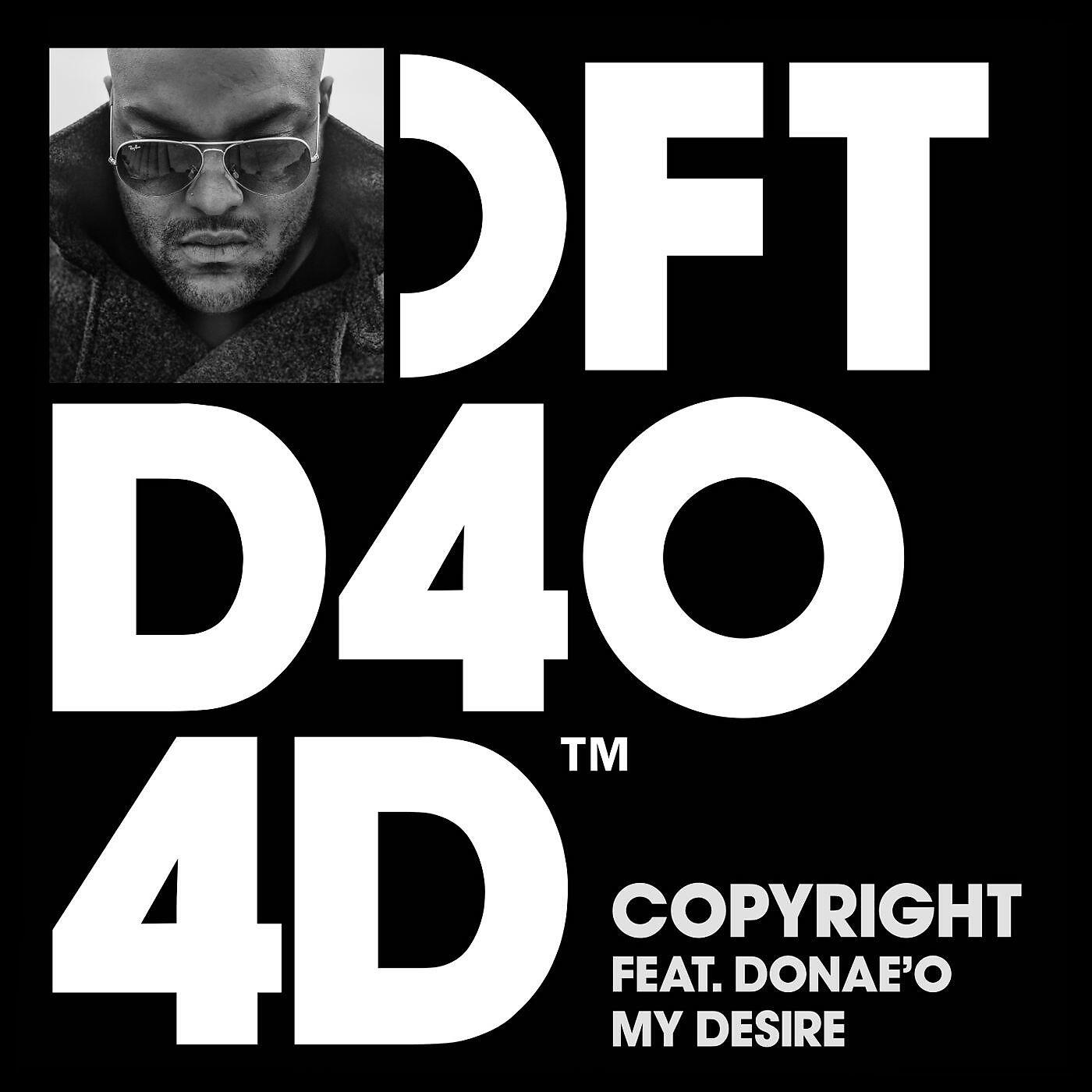 Copyright - My Desire (feat. Donae'O)