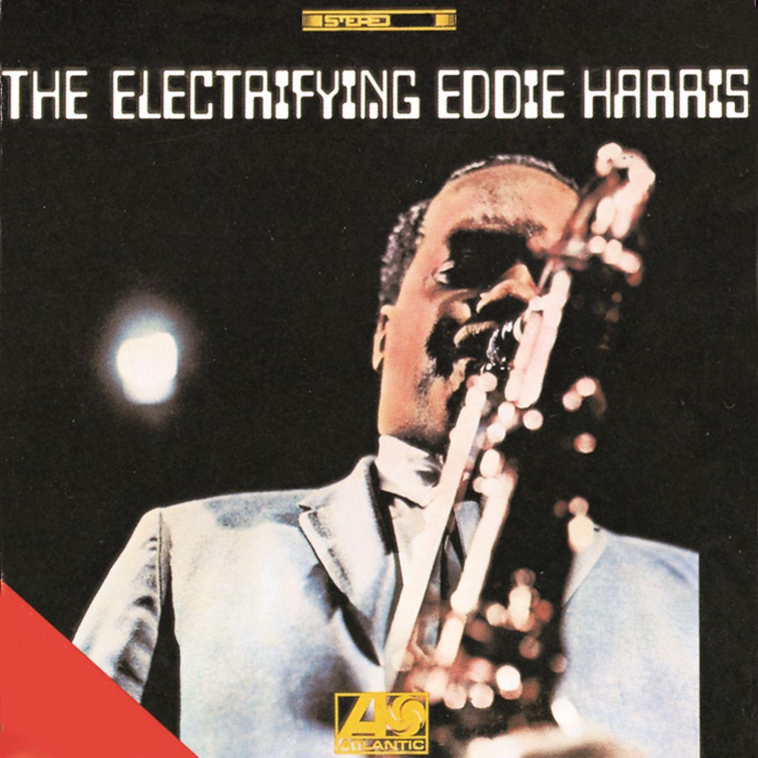 Постер альбома The Electrifying Eddie Harris