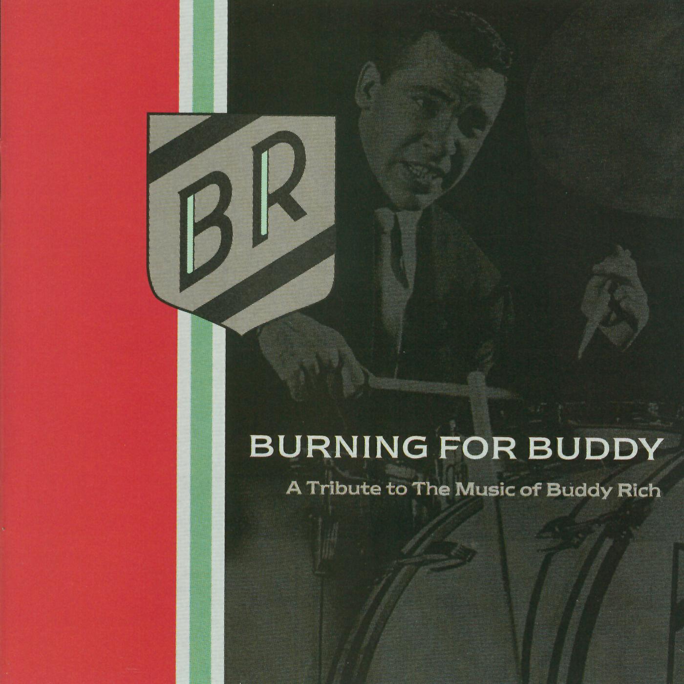 Burning For Buddy - A Tribute To The Music Of Buddy Rich - Shawnee