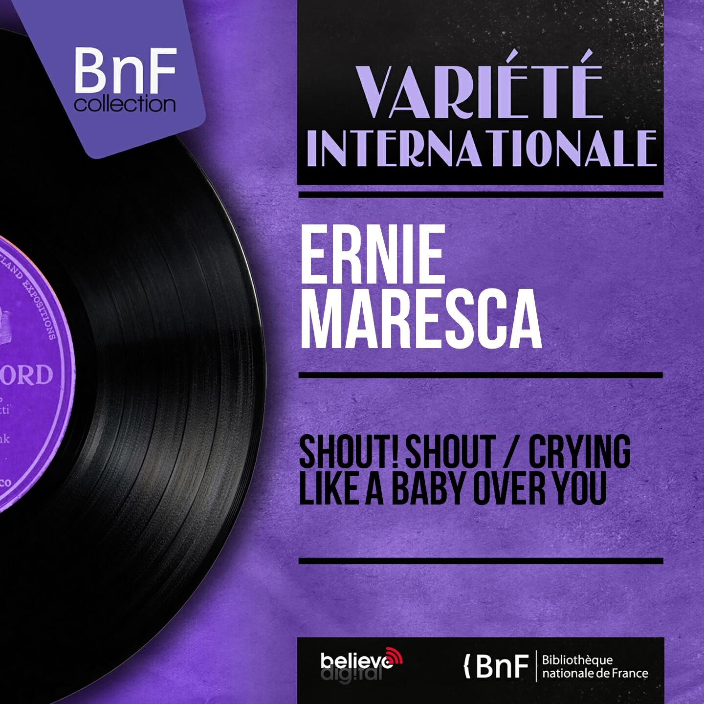 Ernie Maresca - Crying Like a Baby over You