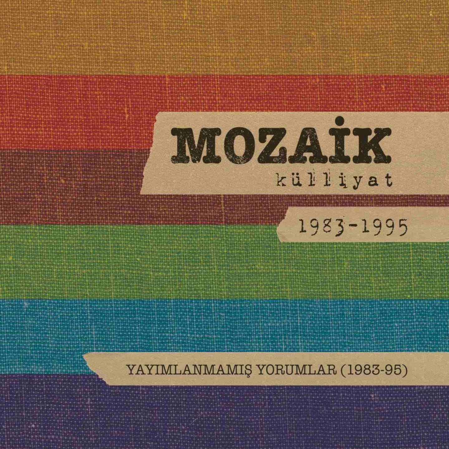 Постер альбома Yayımlanmamış Yorumlar: Mozaik Külliyat 1983-1995