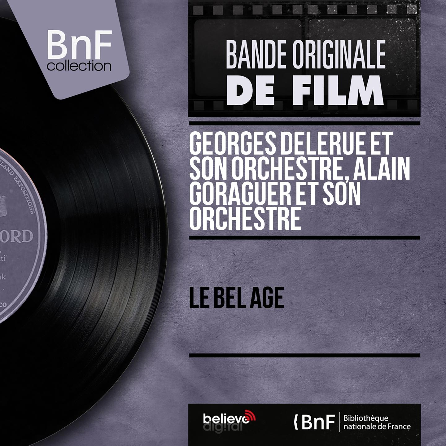 Постер альбома Le bel age (Original Motion Picture Soundtrack, Mono Version)