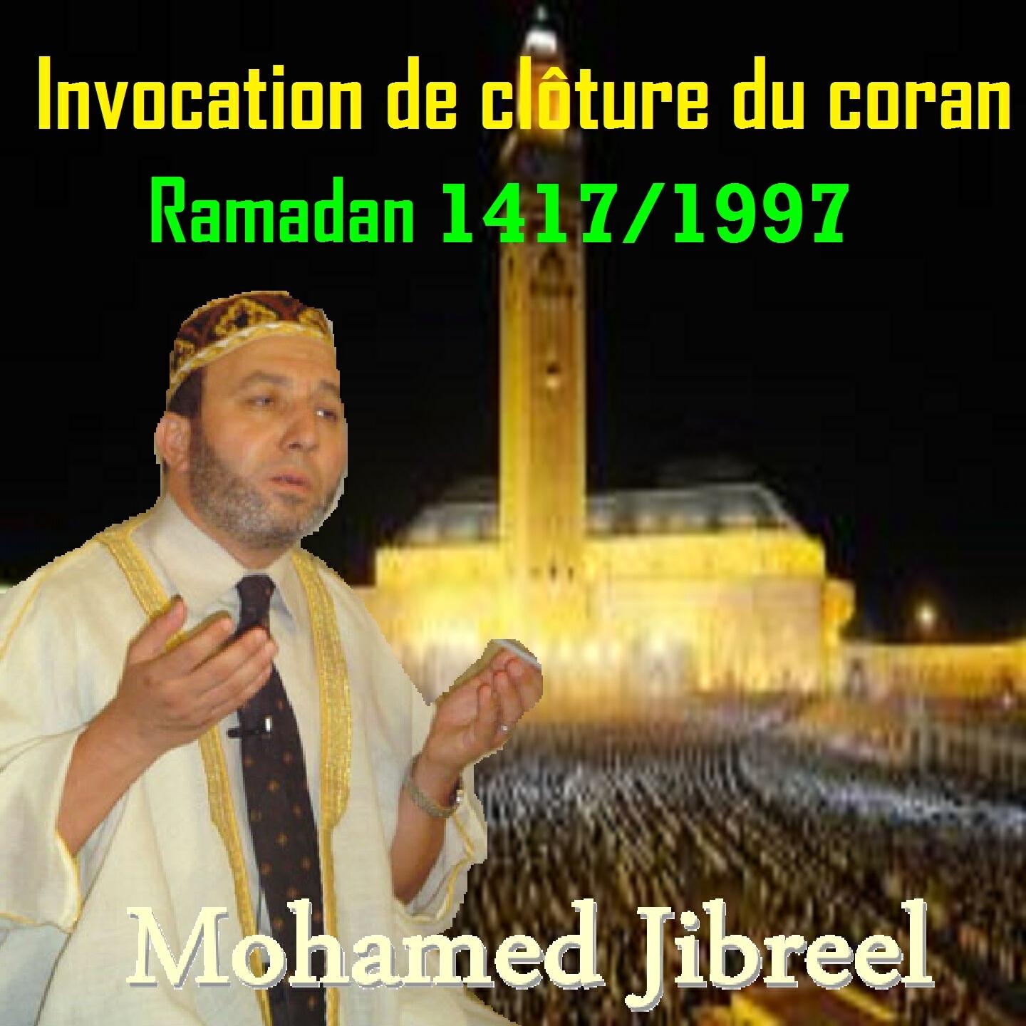 Mohamed Jibreel - Invocation de clôture du coran ramadan 1417 / 1997, pt. 2