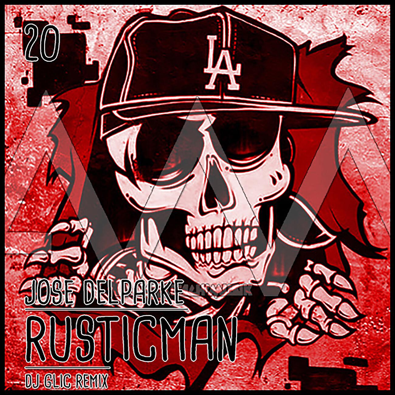 Jose Delparke - Rusticman (DJ Glic Remix)
