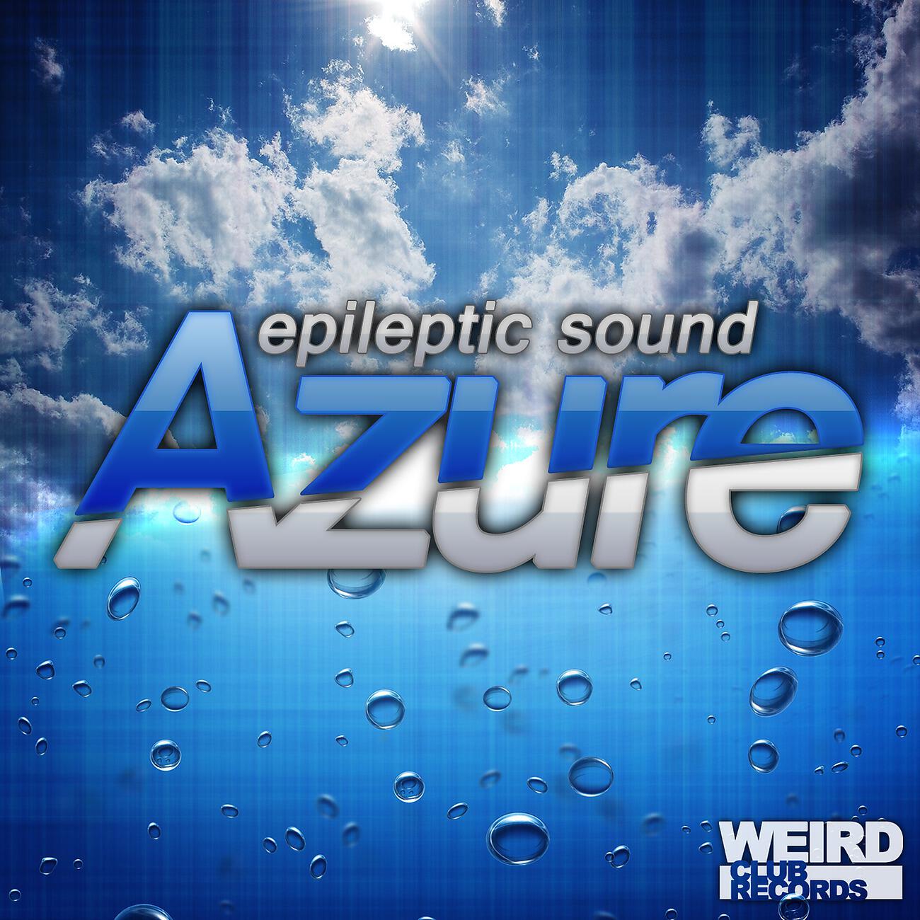 Epileptic Sound - Azure (Second Aura Remix)