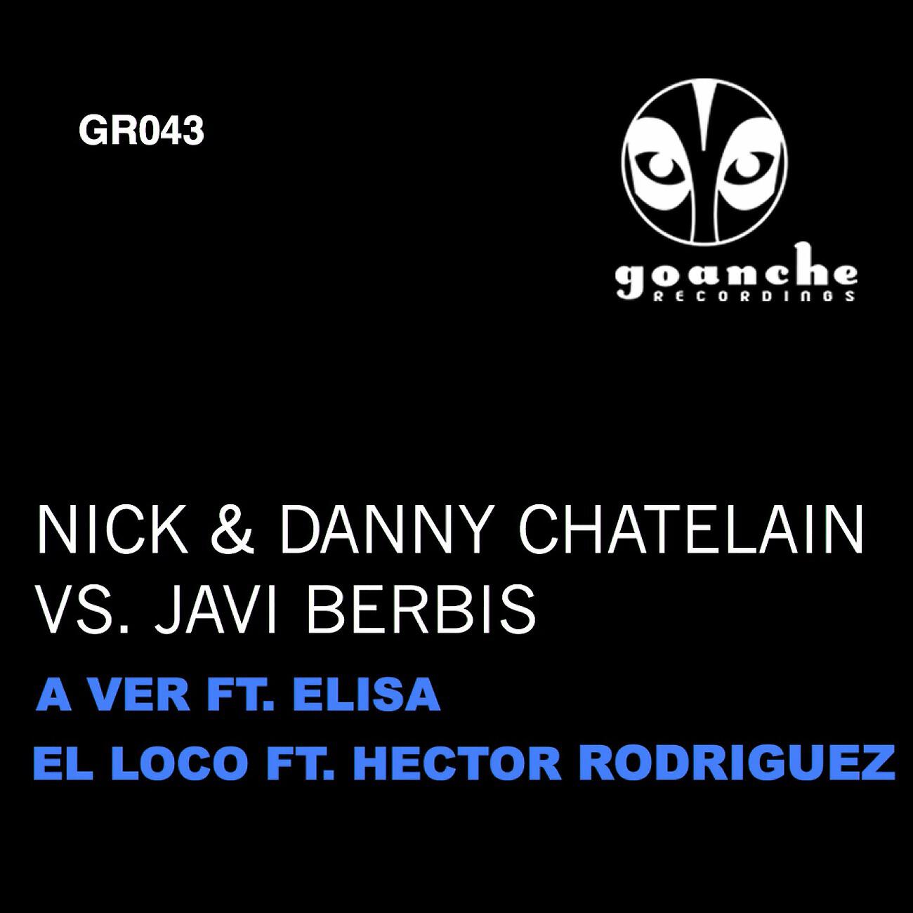 Nick & Danny Chatelain - El Loco