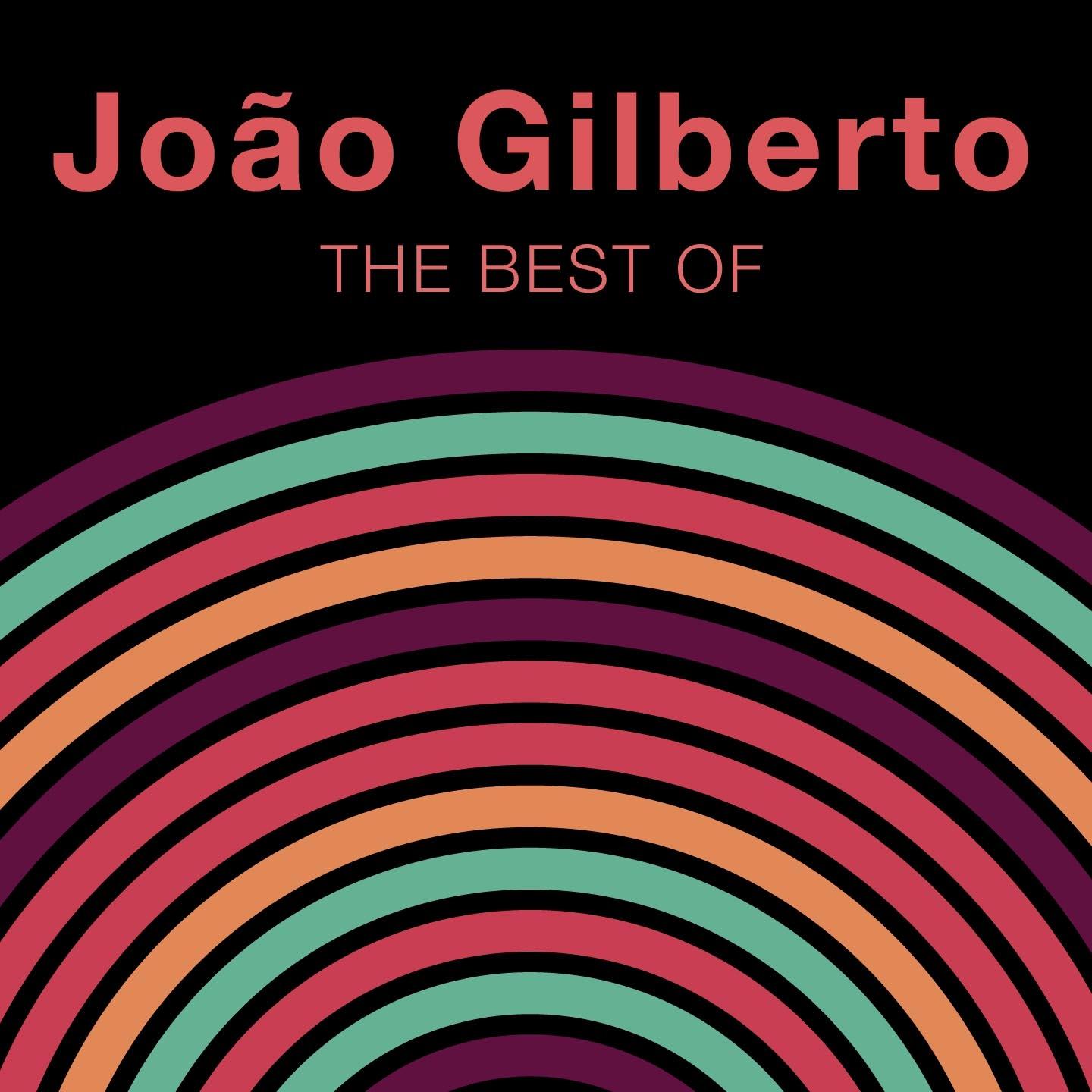 Постер альбома The Best Of Joao Gilberto