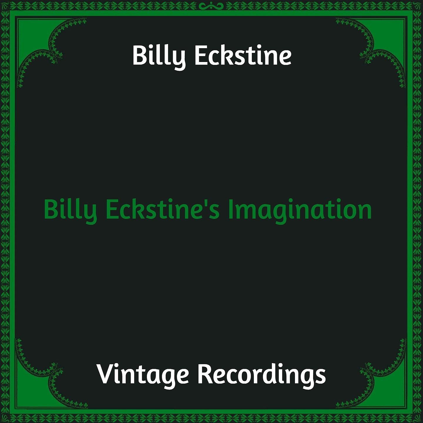 Постер альбома Billy Eckstine's Imagination