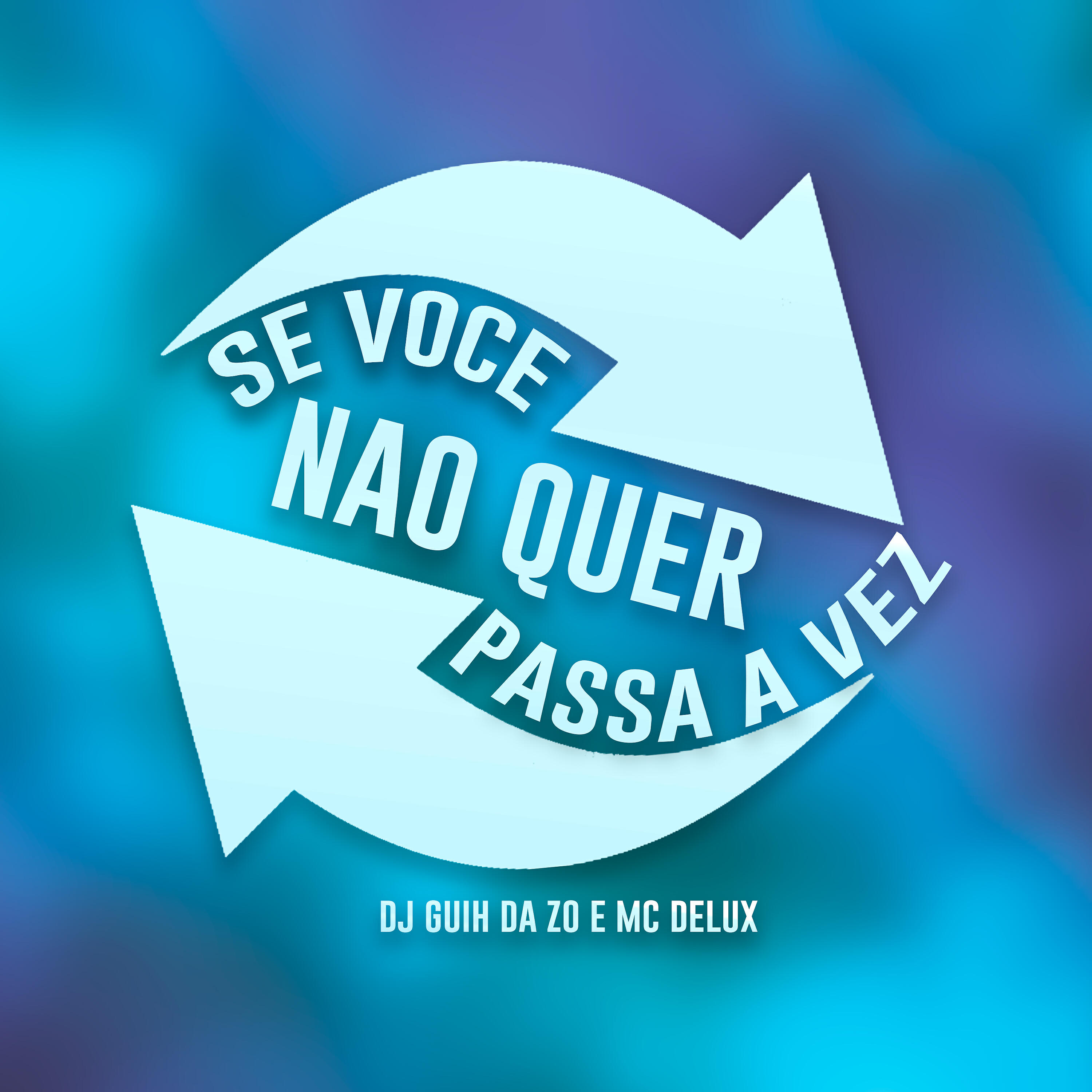 MC DELUX - Se Voce Nao Quer Passa a Vez