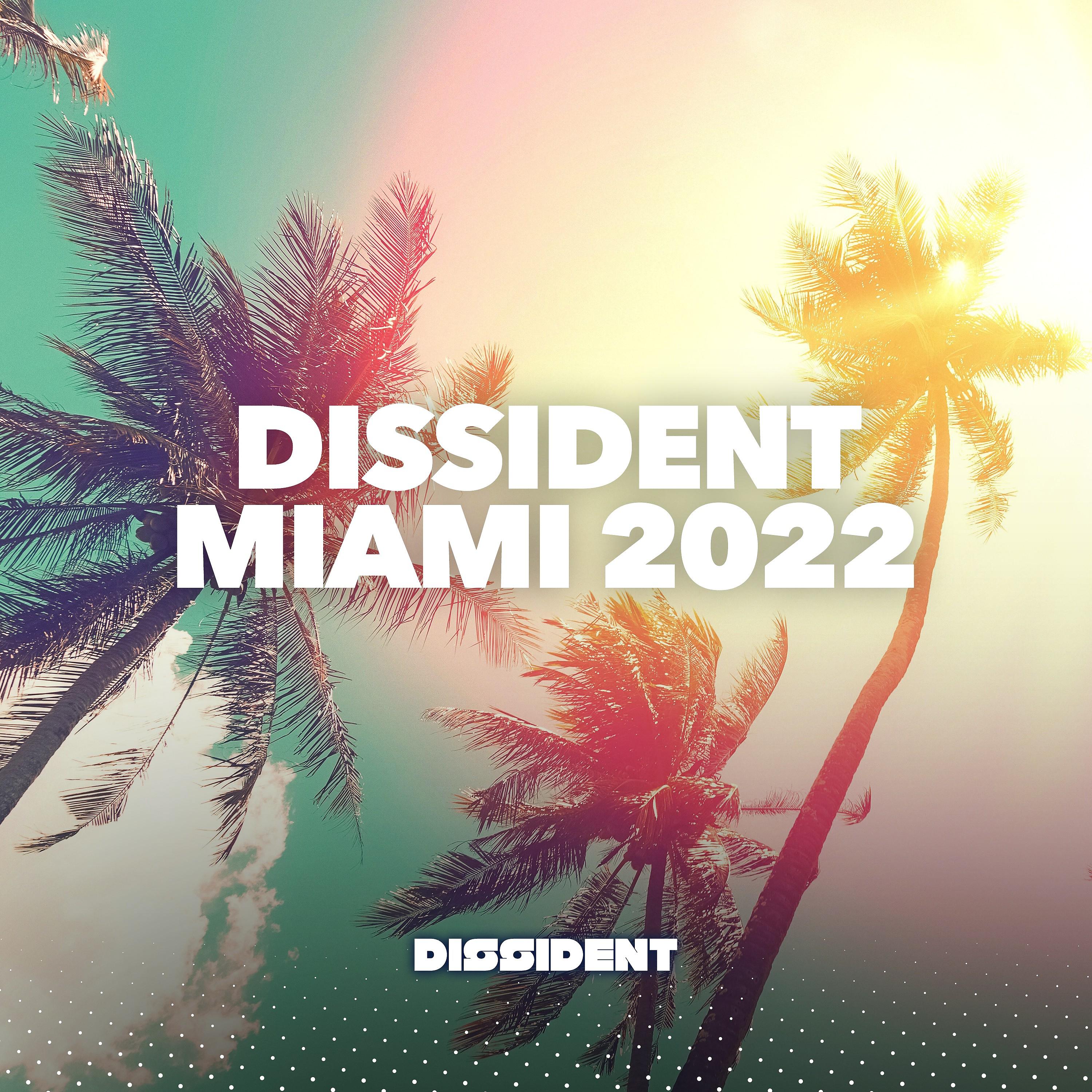Постер альбома Dissident Miami 2022