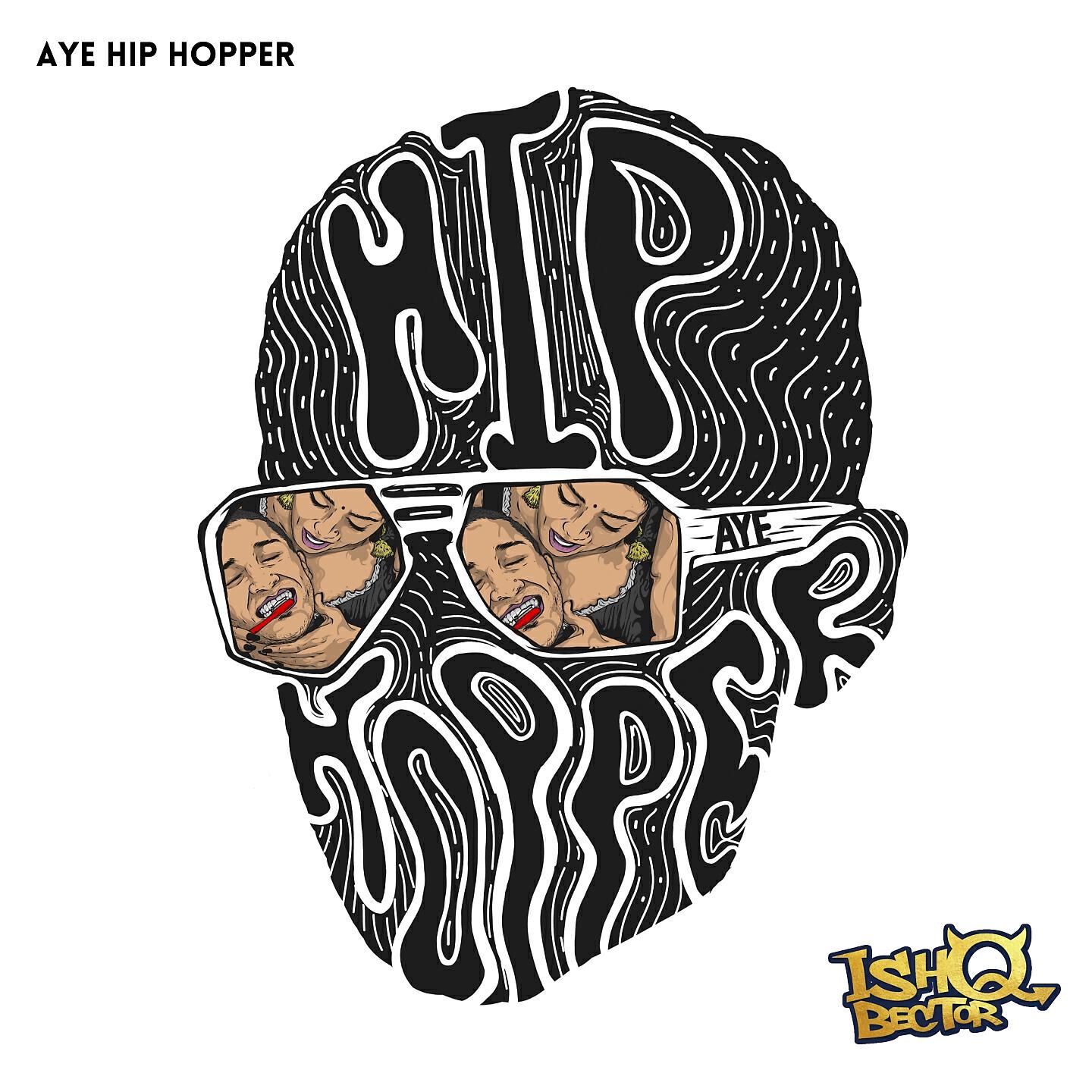 Ishq Bector - Aye Hip Hopper