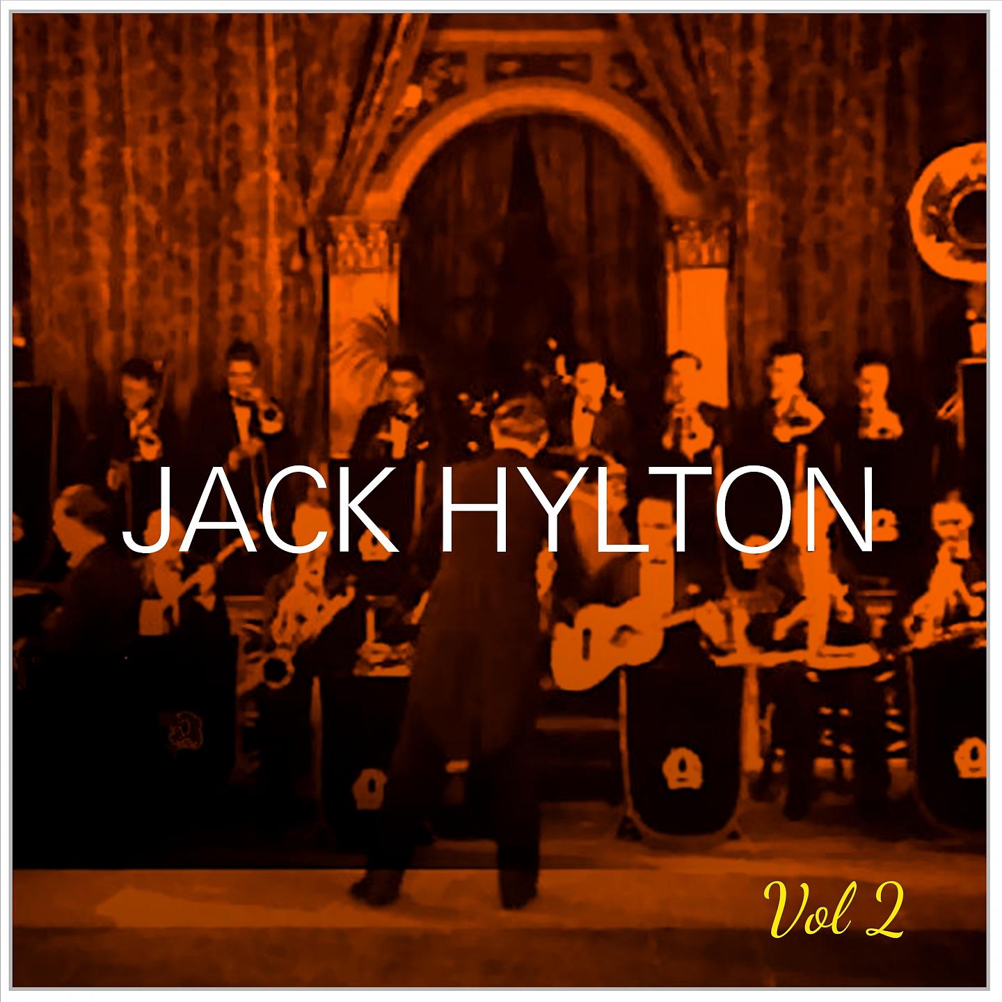 Постер альбома Jack Hylton, Vol. 2