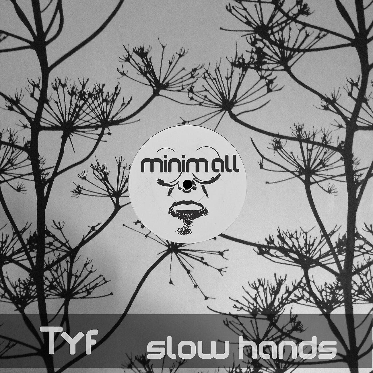 TYF - Slow Hands
