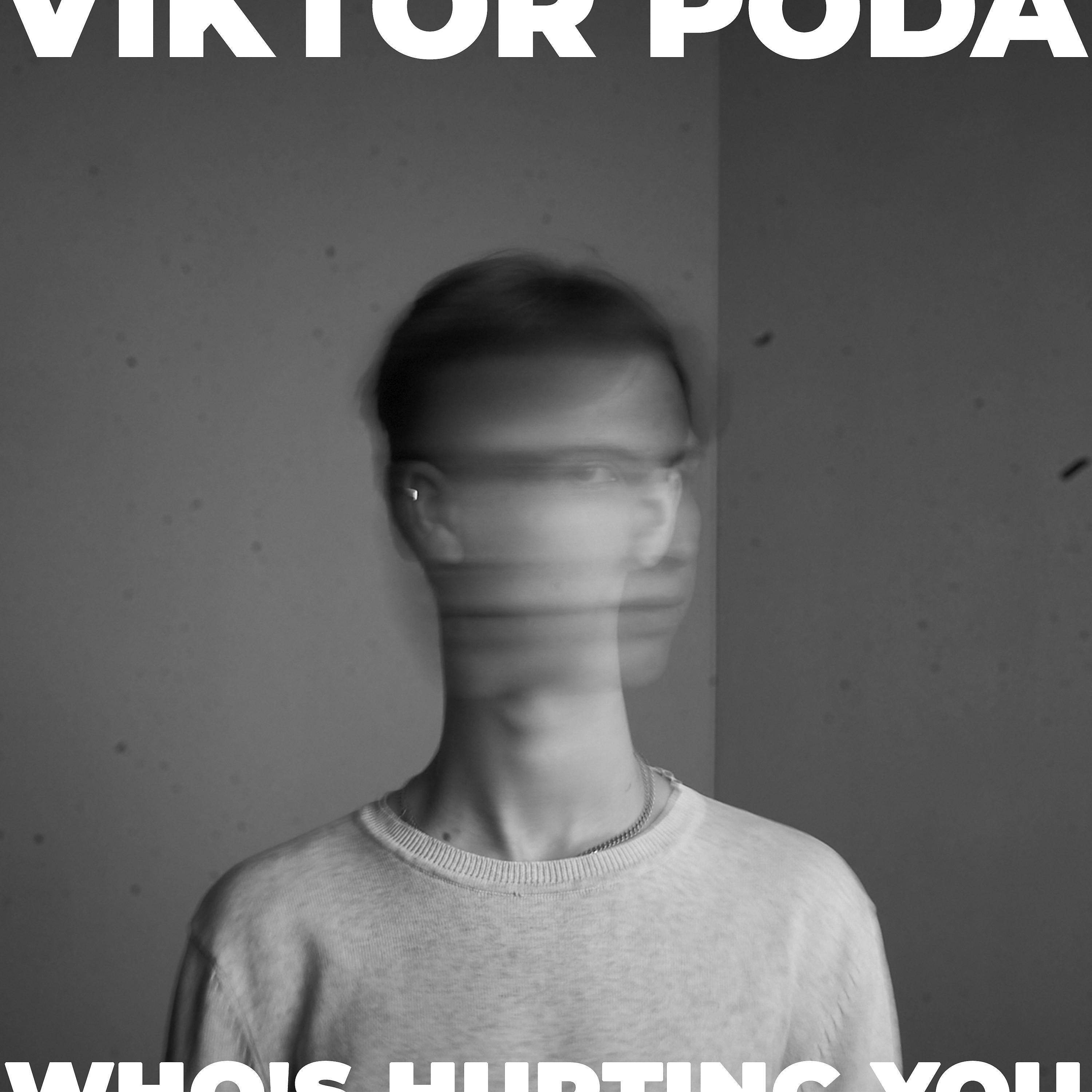 Постер альбома Who's Hurting You
