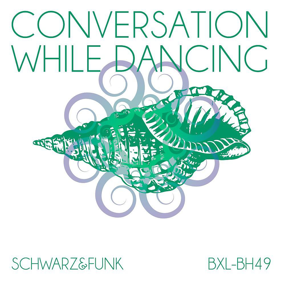 Постер альбома Conversation While Dancing (Beach House Mix)