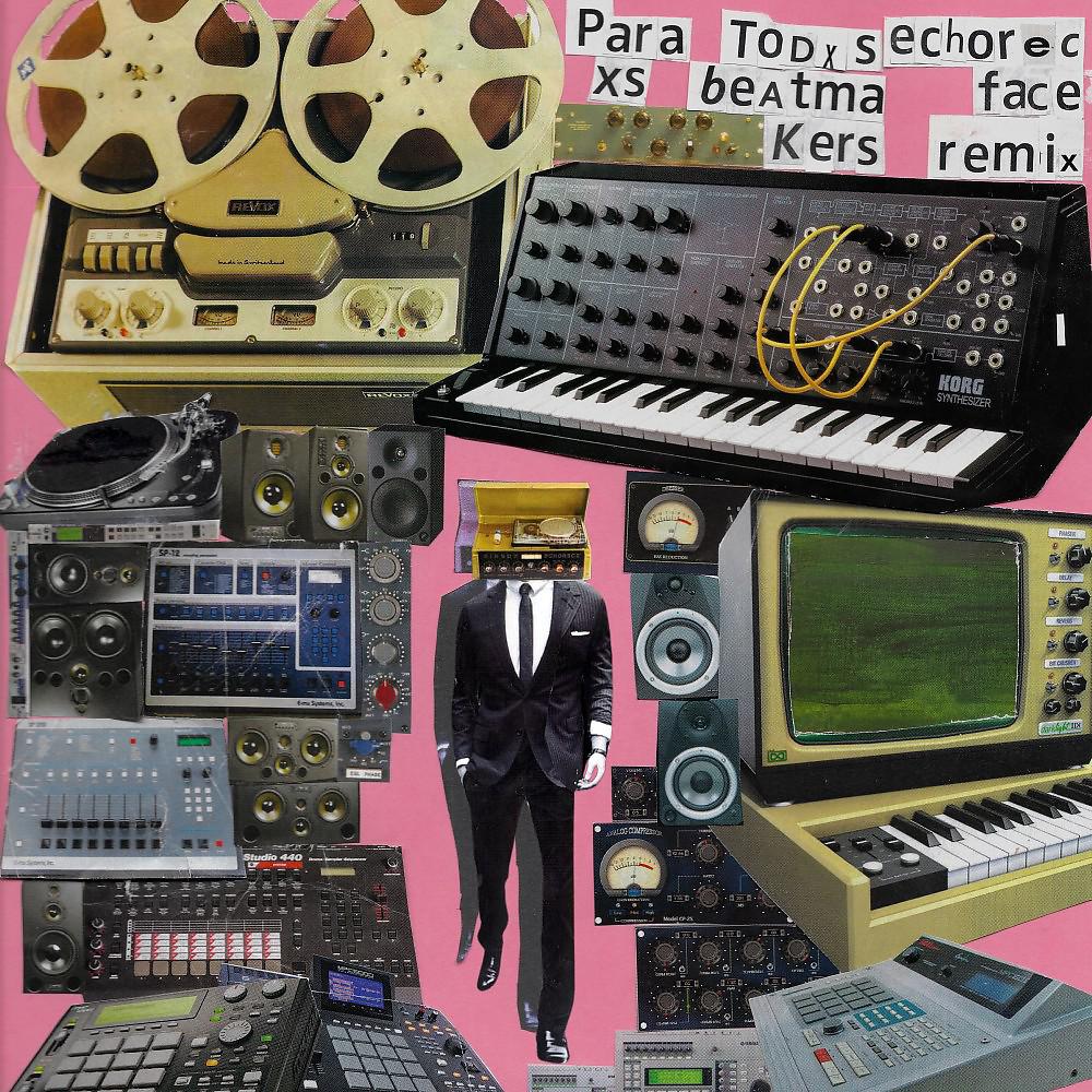 Постер альбома Para Todxs Xs Beatmakers (Echorec Face Remix)