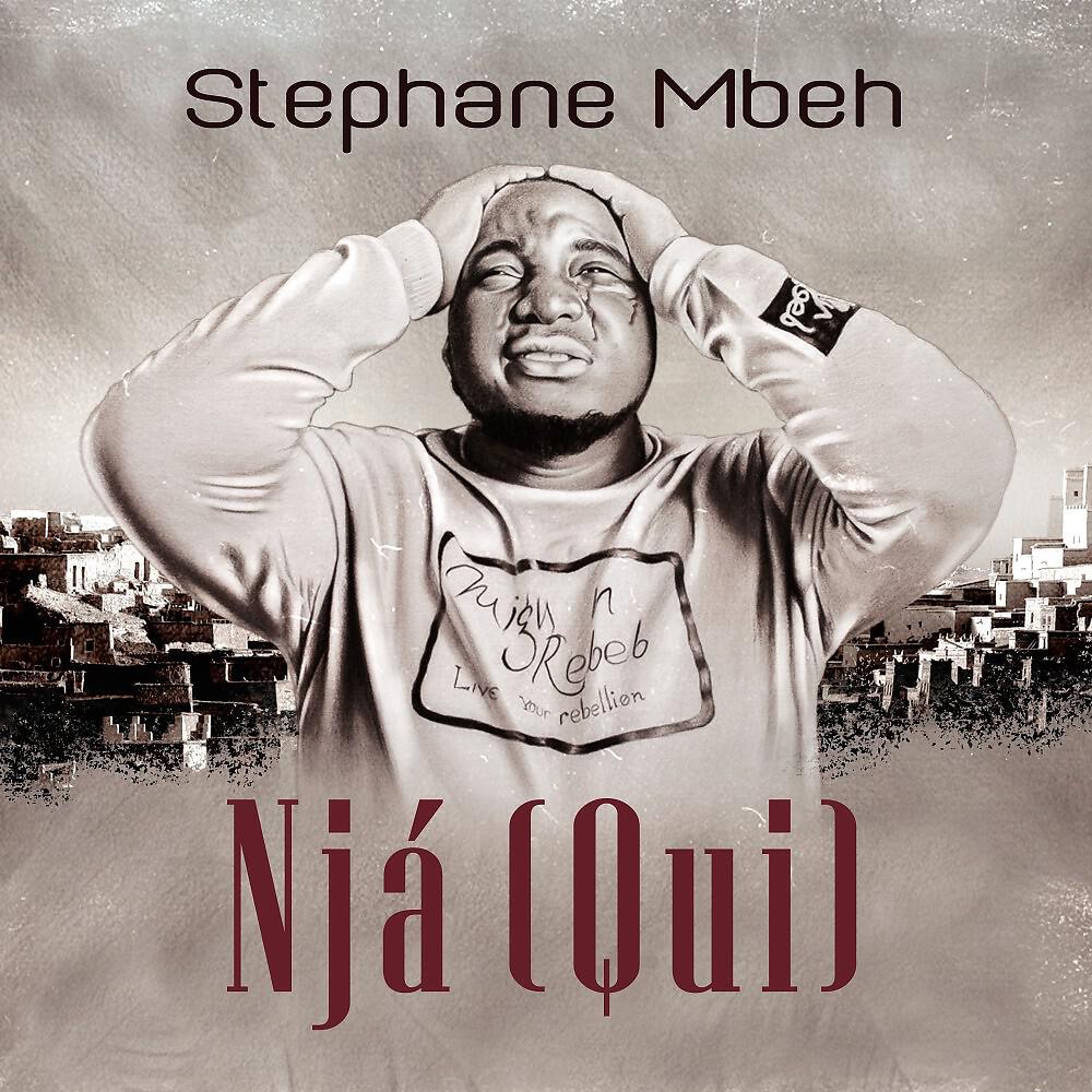 Stephane Mbeh - Njá (Qui)