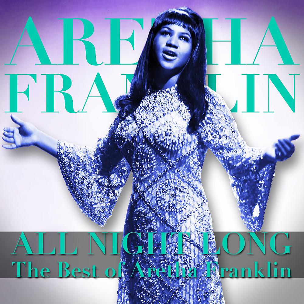 Постер альбома All Night Long (The Best of Aretha Franklin)