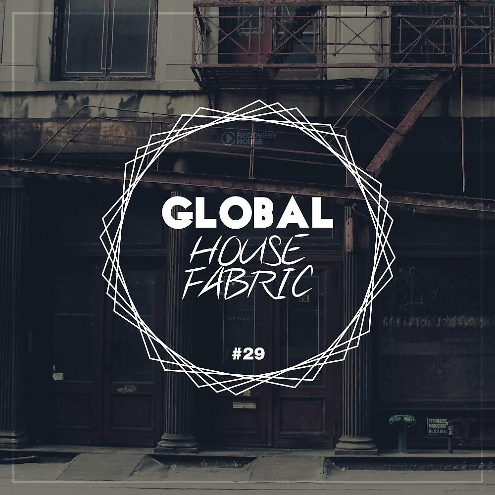 Постер альбома Global House Fabric, Pt. 29
