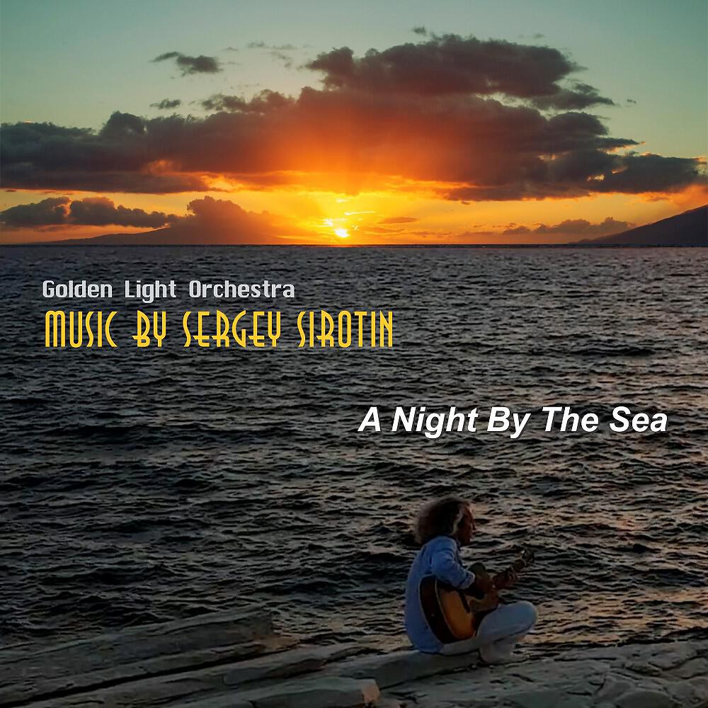Sergey Sirotin - A Night by the Sea (Original Mix)