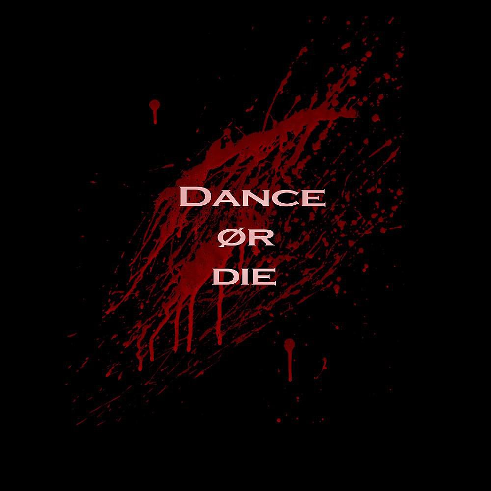 Постер альбома Dance or die