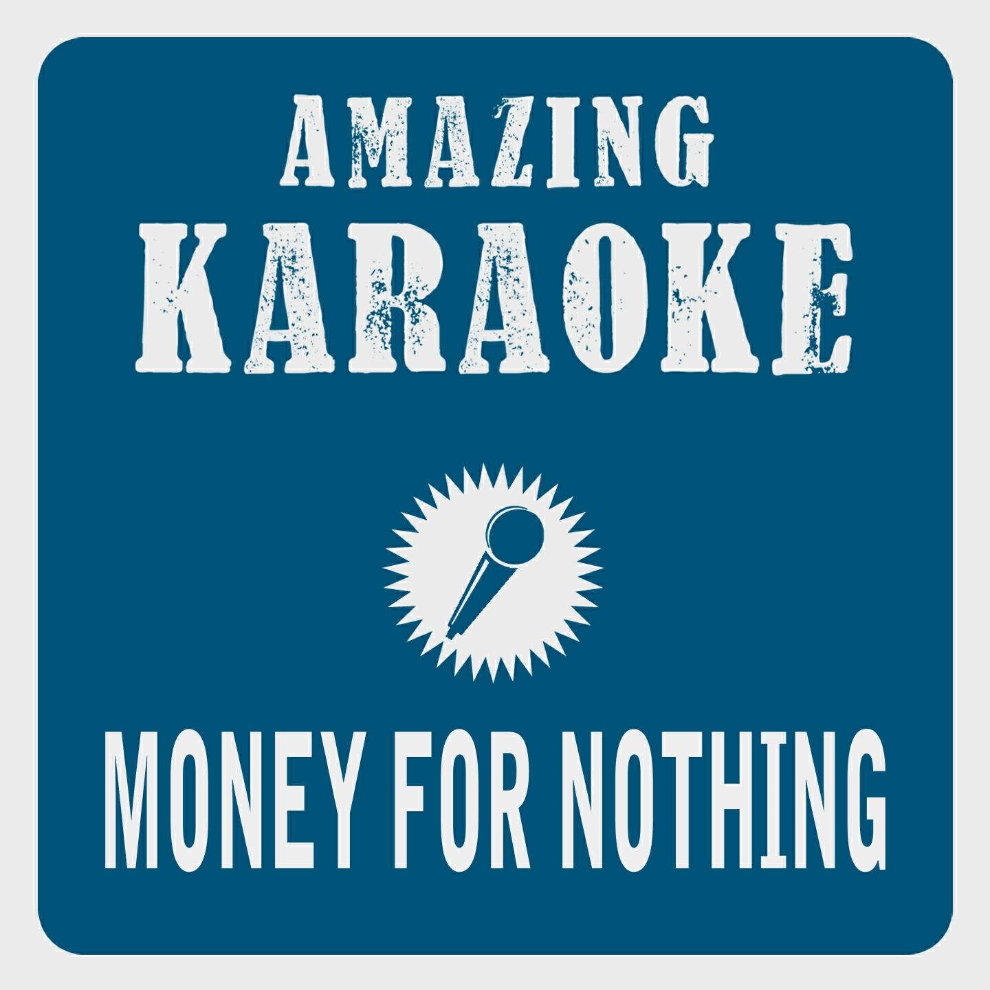 Clara Oaks - Money for Nothing (Karaoke Version) (Originally Performed By Dire Straits)