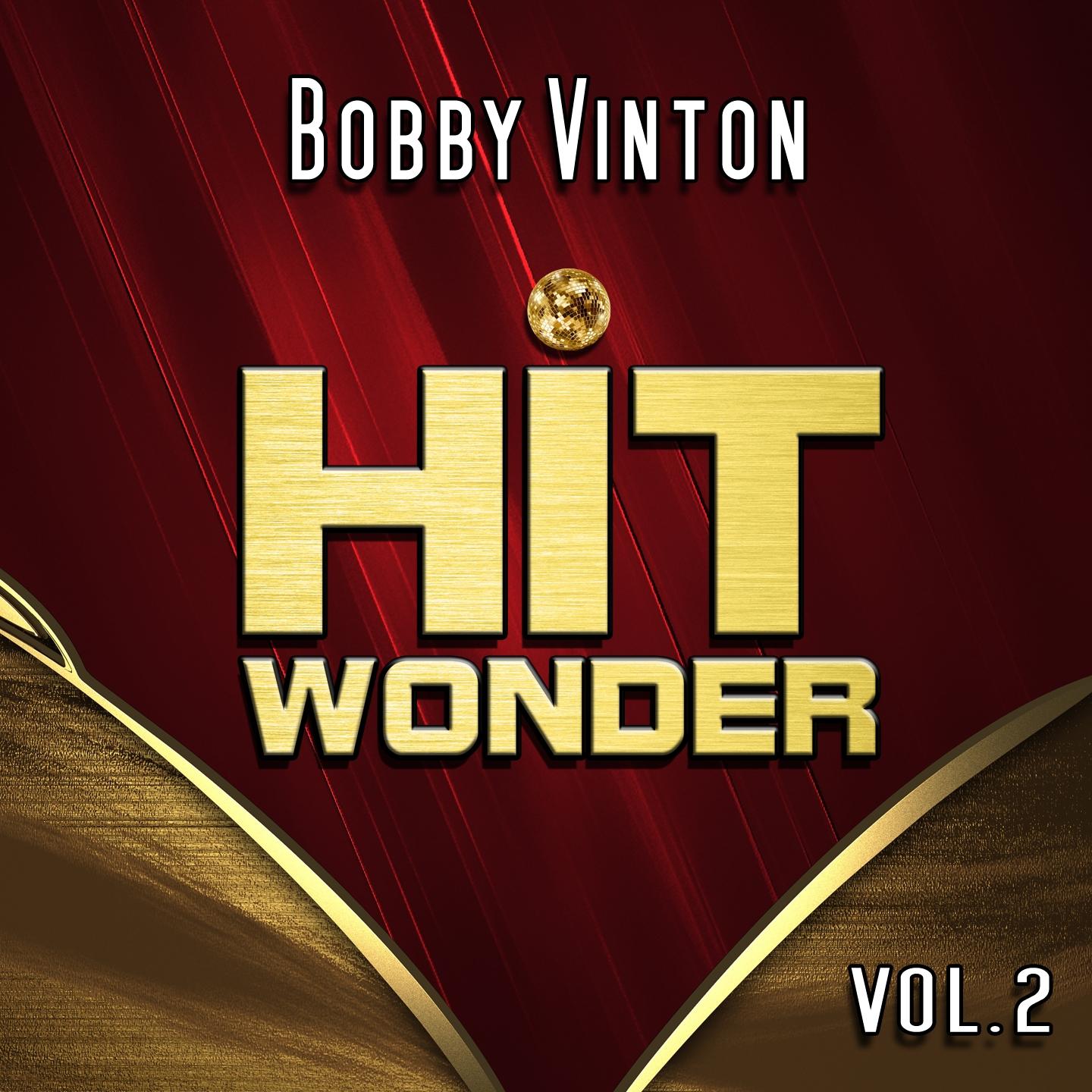 Постер альбома Hit Wonder: Bobby Vinton, Vol. 2