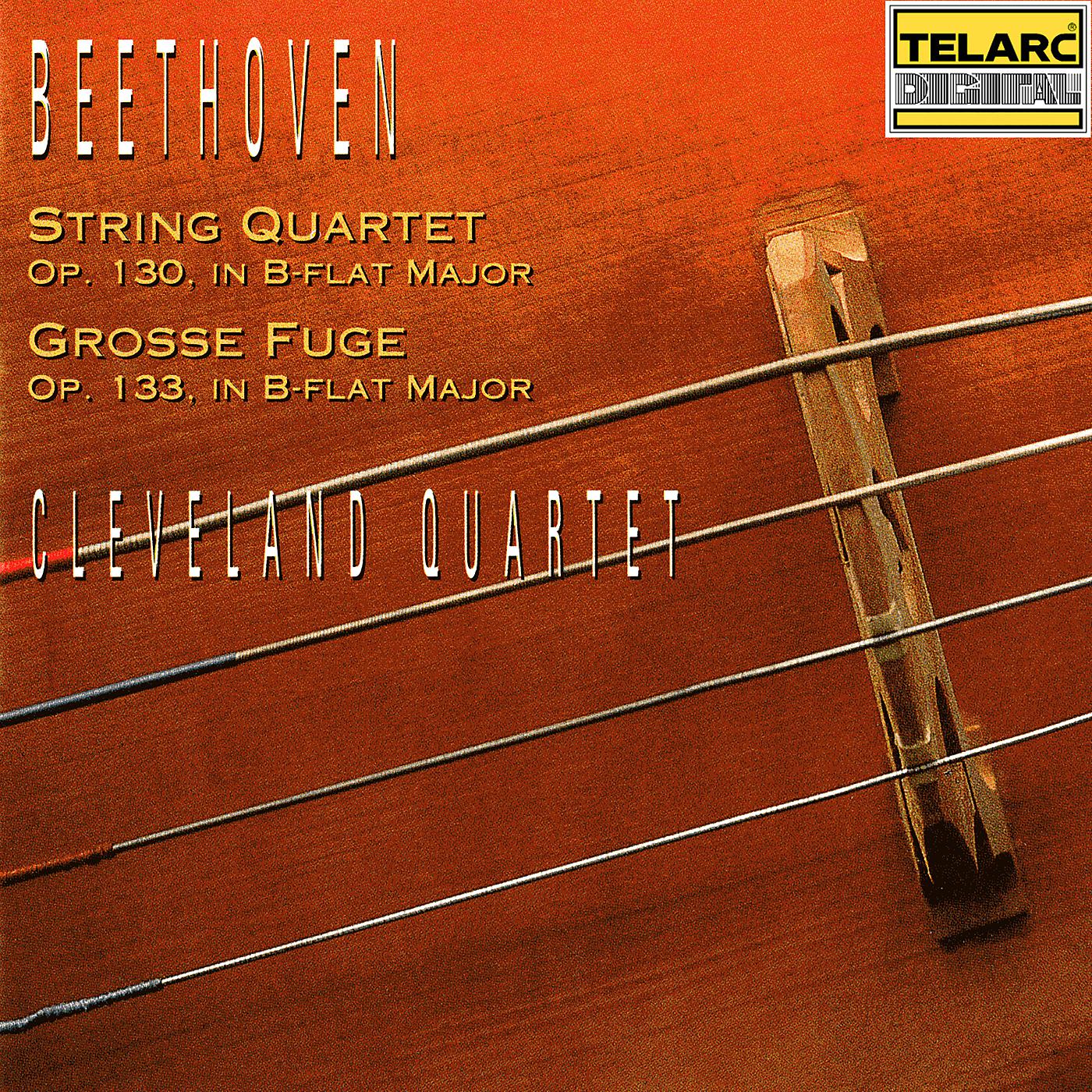 Постер альбома Beethoven: String Quartet No. 13 in B-Flat Major, Op. 130 & Große Fuge in B-Flat Major, Op. 133