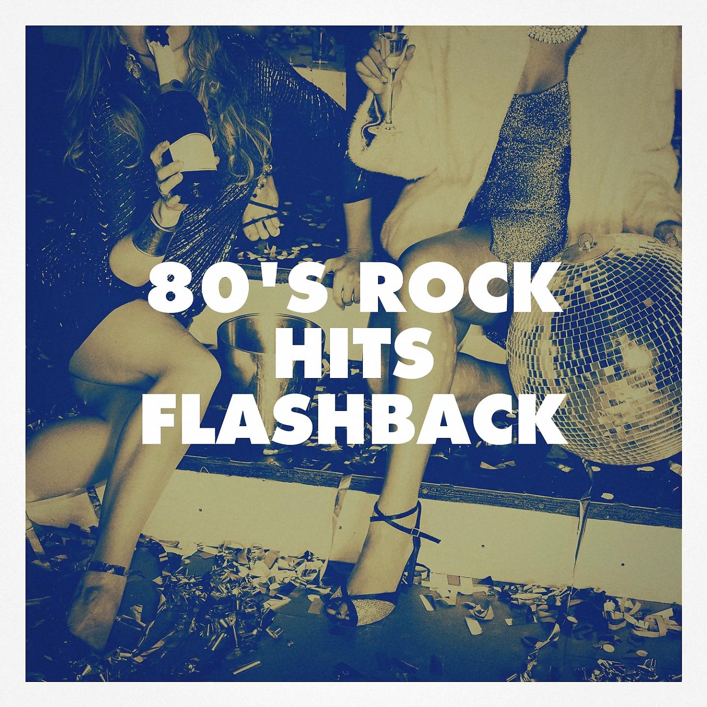Постер альбома 80's Rock Hits Flashback
