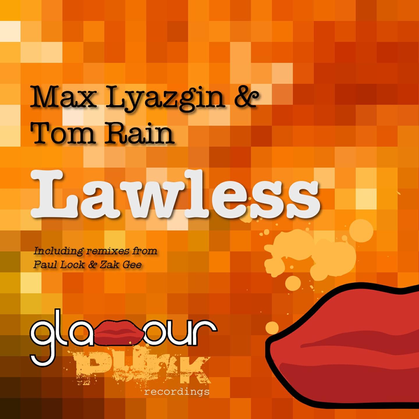 Max Lyazgin - Lawless (Zak Gee Remix)