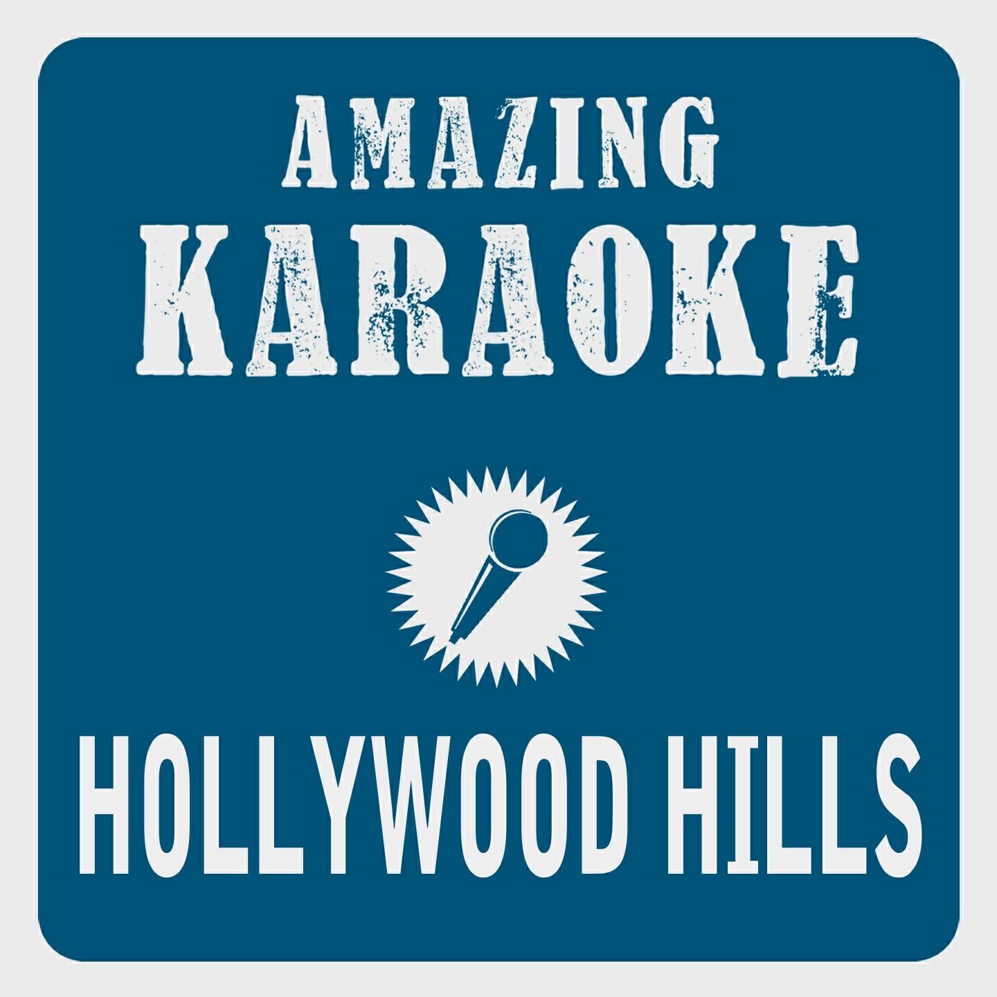 Clara Oaks - Hollywood Hills (Karaoke Version) (Originally Performed By Sunrise Avenue)