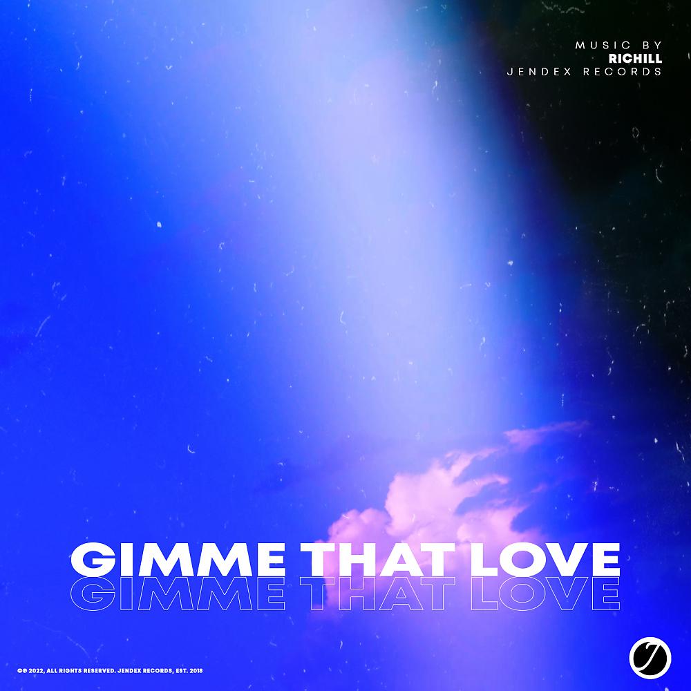 Постер альбома Gimme That Love