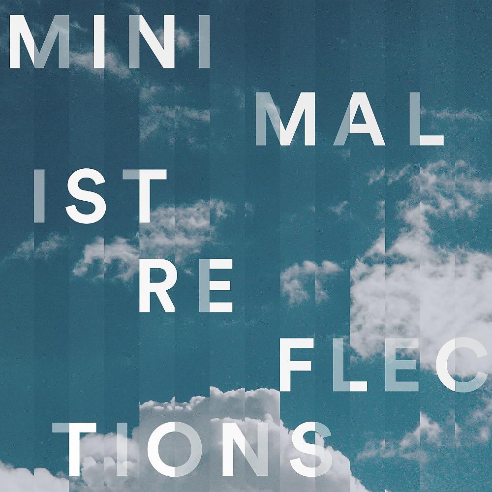 Постер альбома Minimalist Reflections