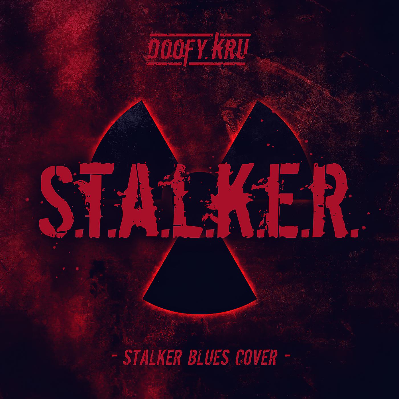 Постер альбома Stalker (Stalker Blues Cover)