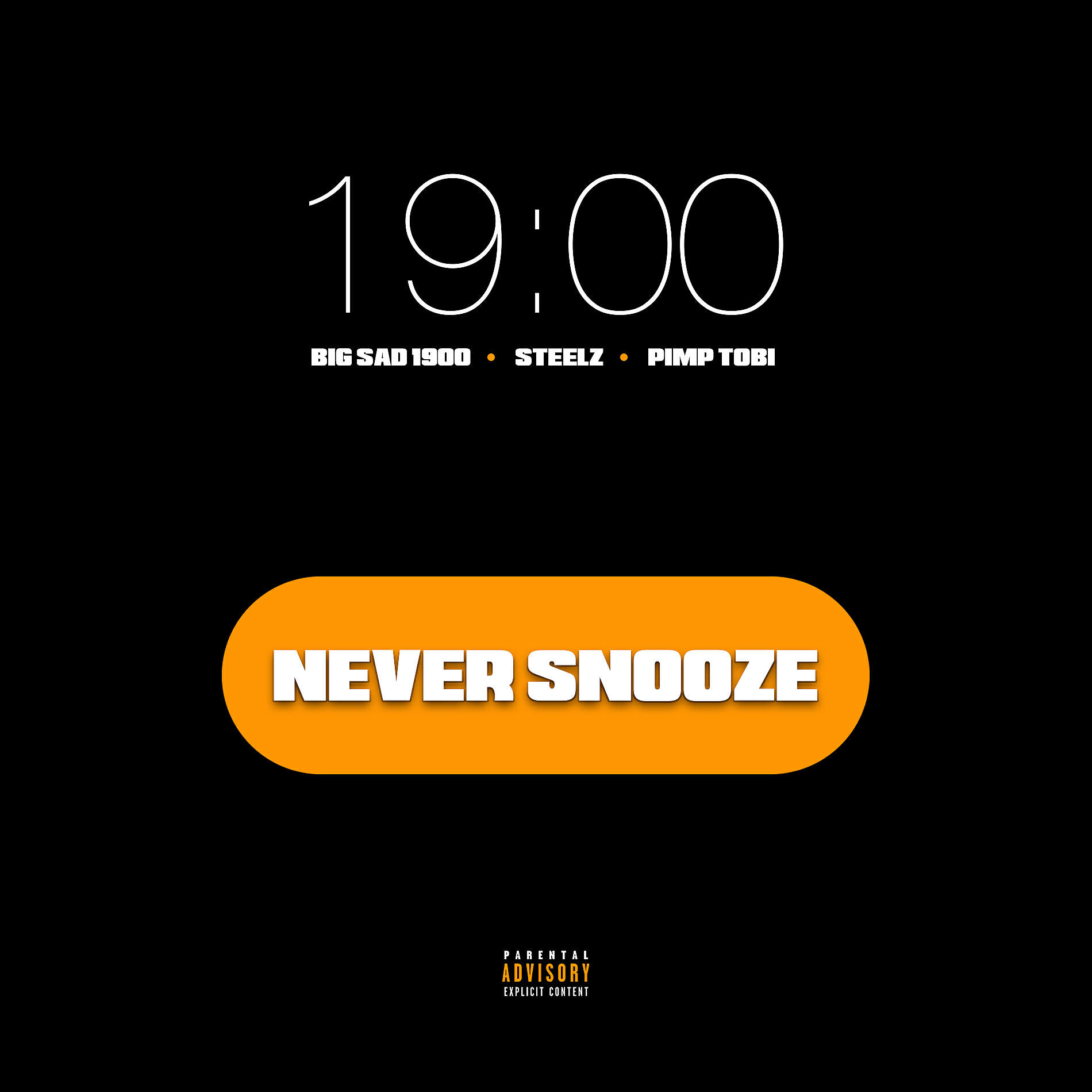 Big Sad 1900 - Never Snooze