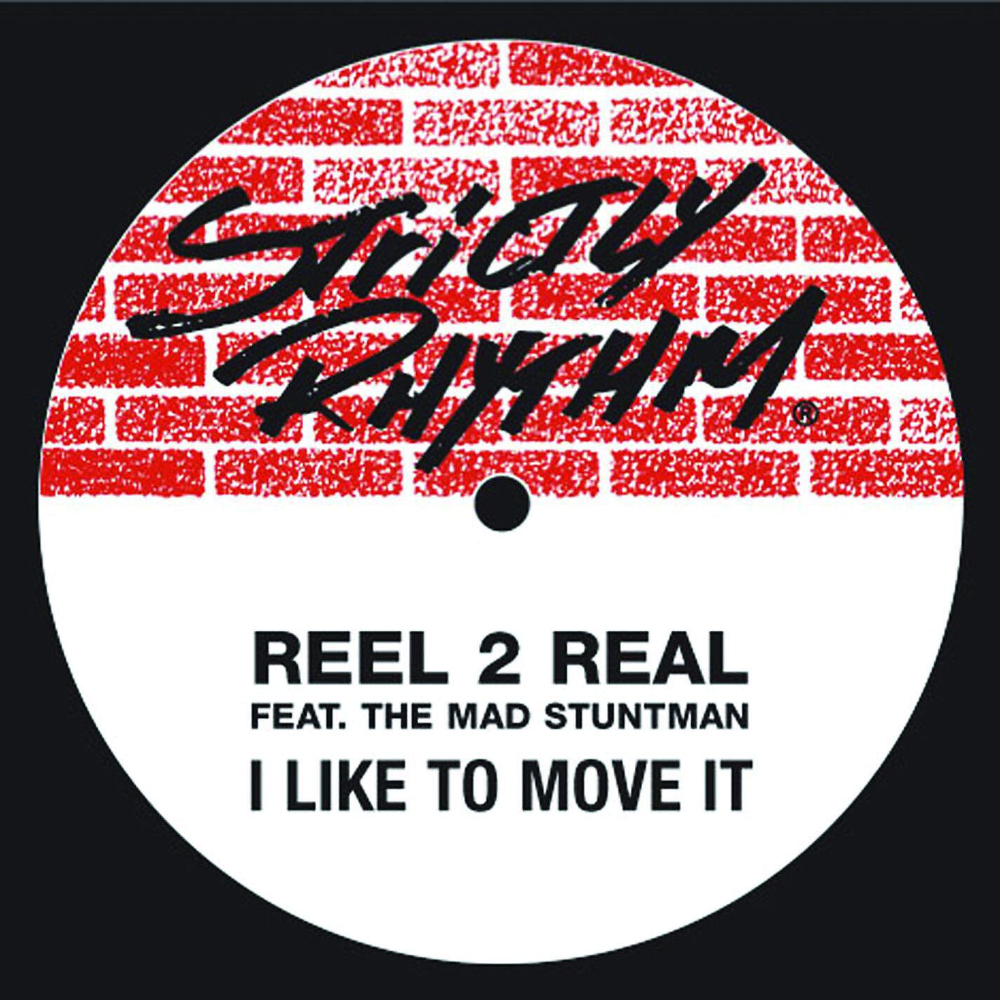 Reel 2 Real - I Like to Move It (feat. The Mad Stuntman) [Reel 2 Real Dub]