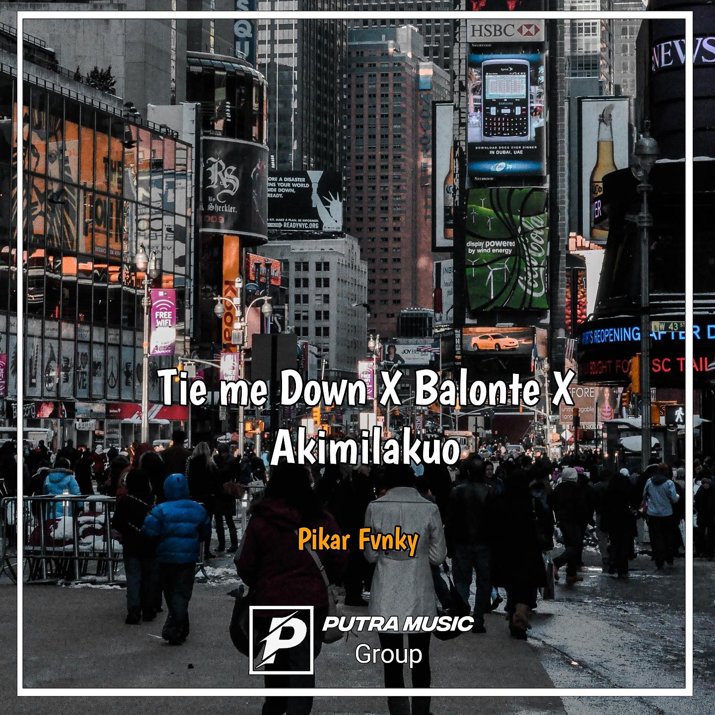 Постер альбома Tie me Down / Balonte / Akimilakuo