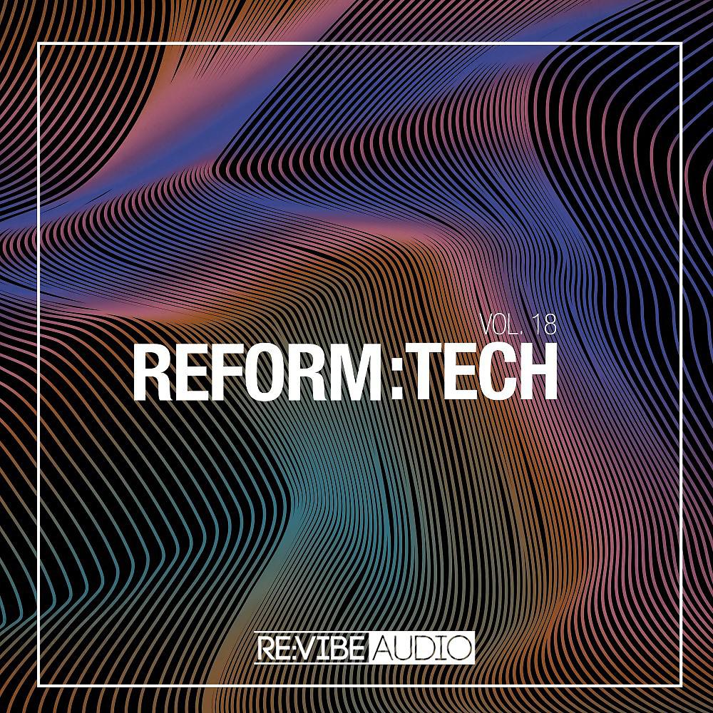 Постер альбома Reform:Tech, Vol. 18