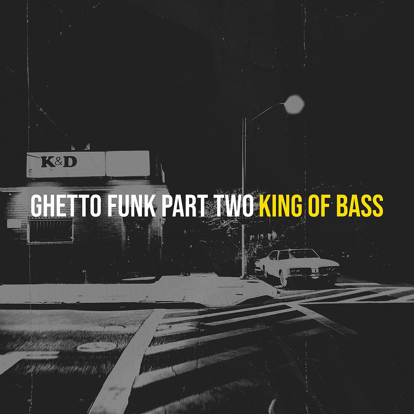 Постер альбома Ghetto Funk, Part. Two