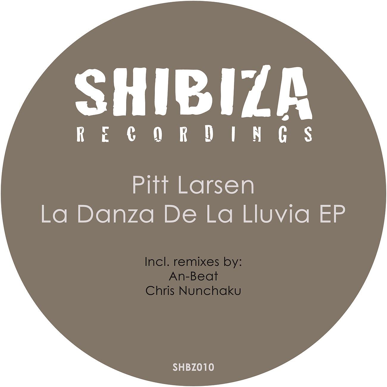 Pitt Larsen - La Danza de la Lluvia (Chris Nunchaku Dub Mix)