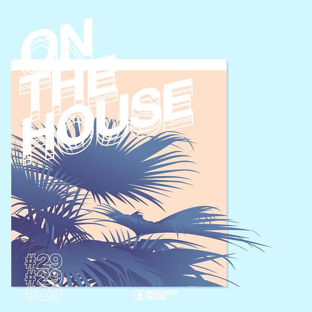 Постер альбома On the House, Vol. 29