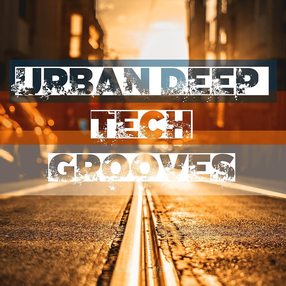 Постер альбома Urban Deep Tech Grooves