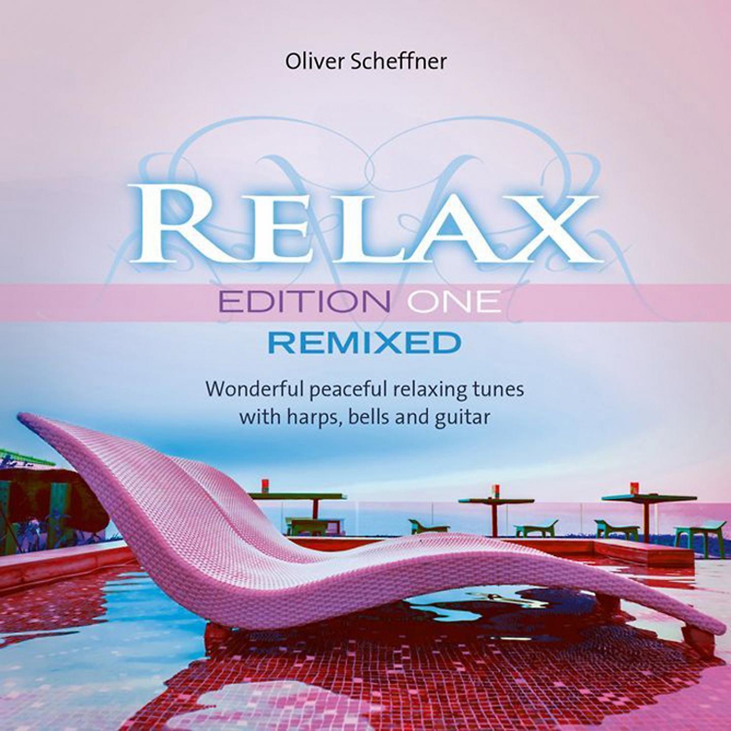 Постер альбома Relax Edition One-Remixed