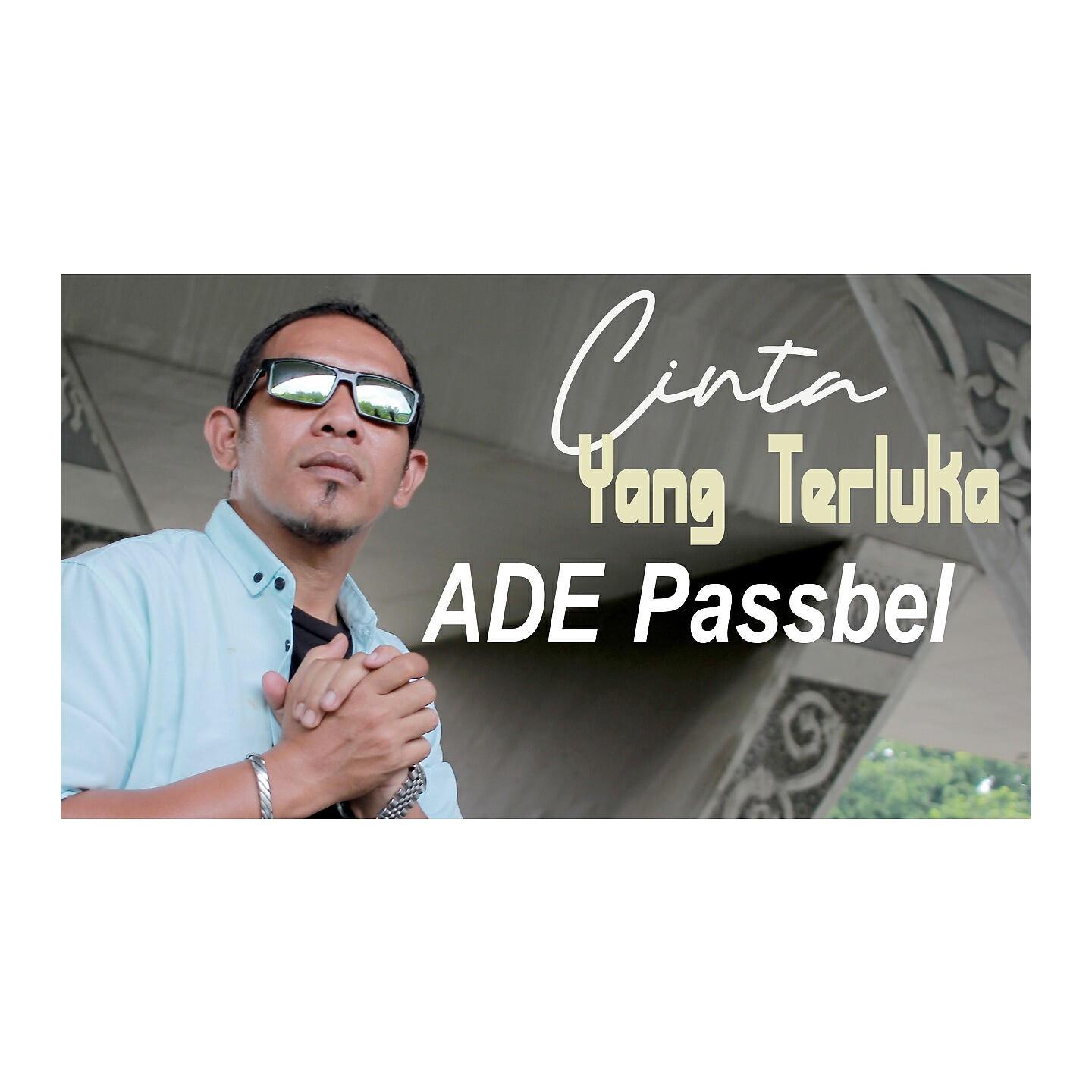 ADE PASSBEL - Cinta yang Terluka