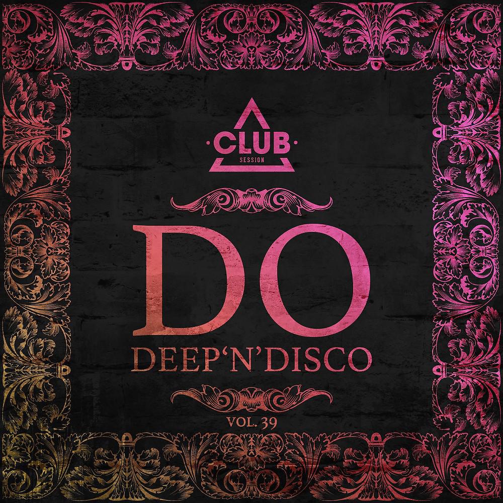 Постер альбома Do Deep'n'disco, Vol. 39