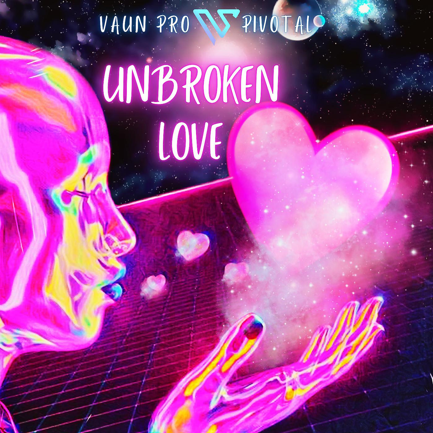 Постер альбома Unbroken Love