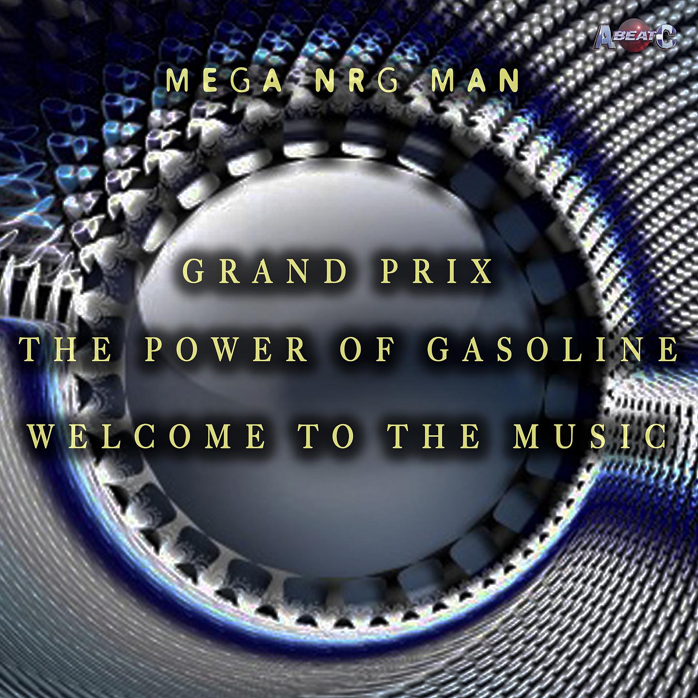 Постер альбома Grand prix / The power of gasoline- Welcome to the music
