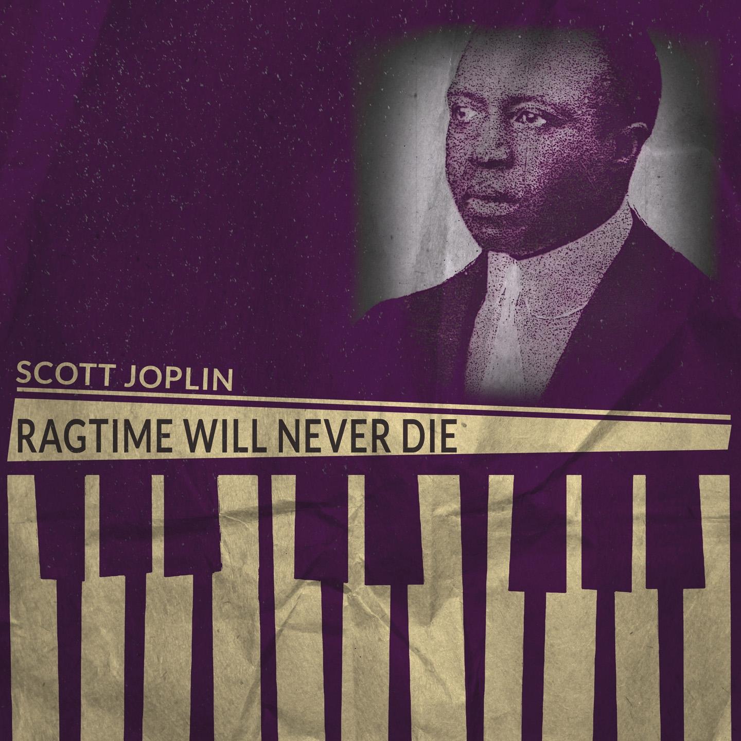 Постер альбома Ragtime Will Never Die