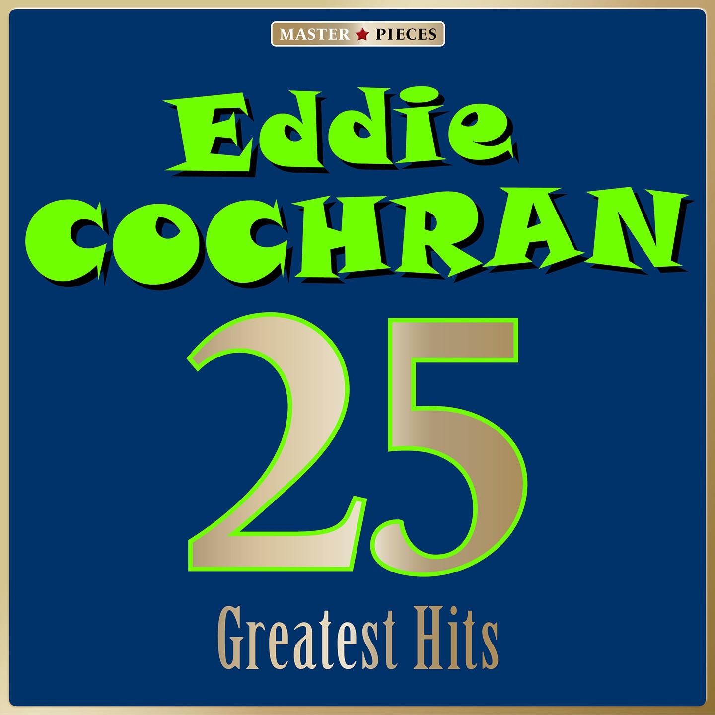 Постер альбома Masterpieces Presents Eddie Cochran: 25 Greatest Hits